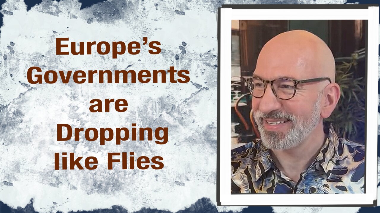 Europe’s governments dropping like flies