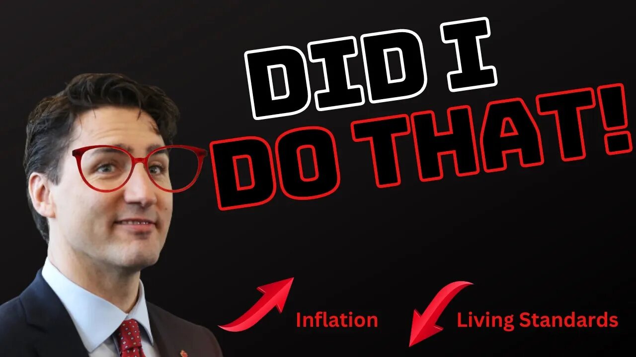 Trudeau Says He Made Your Life More Affordable...
