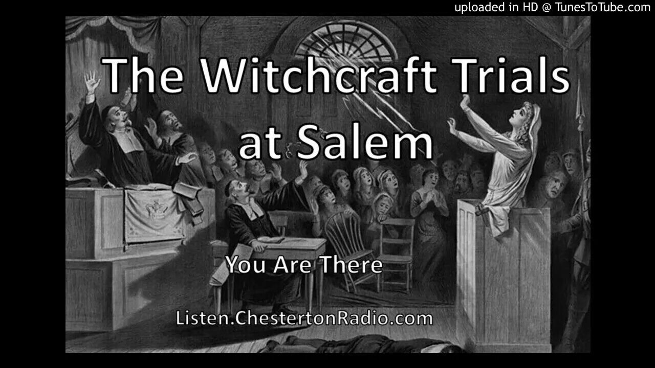 The Witchcraft Trials at Salem - You Are There