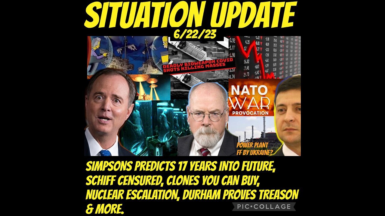 Situation Update 6/22/23 ~ Durham Proves Treason