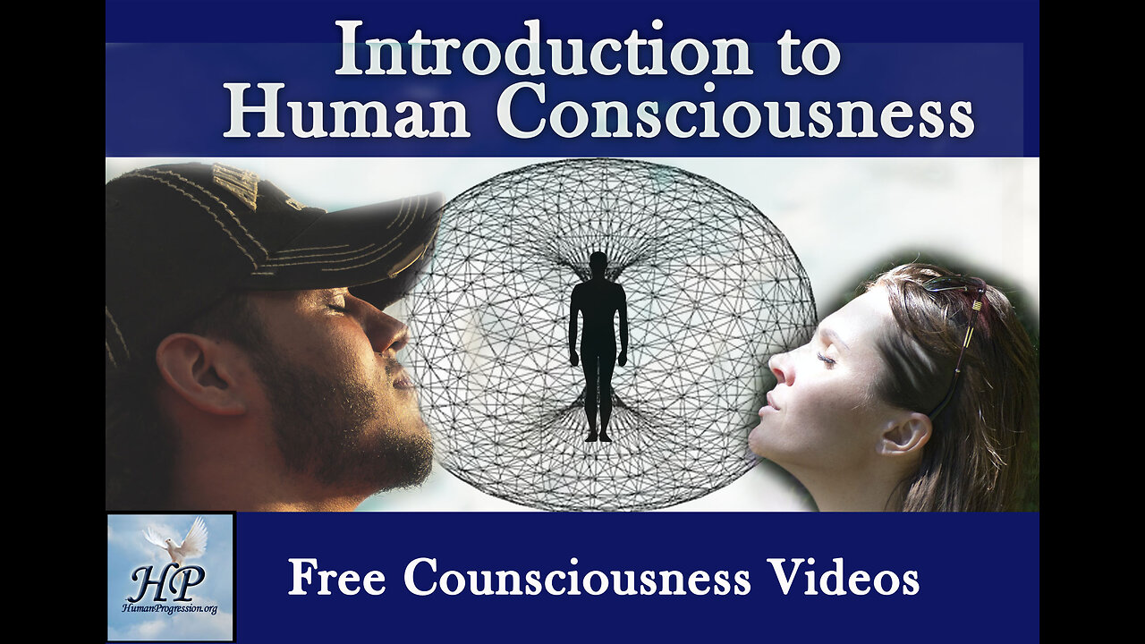 Introduction to Human Consciousness