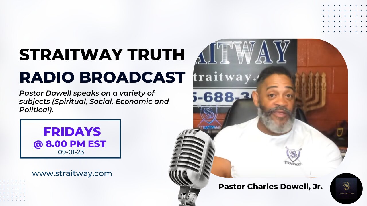 Straitway Truth Radio Broadcast 2023-09-01