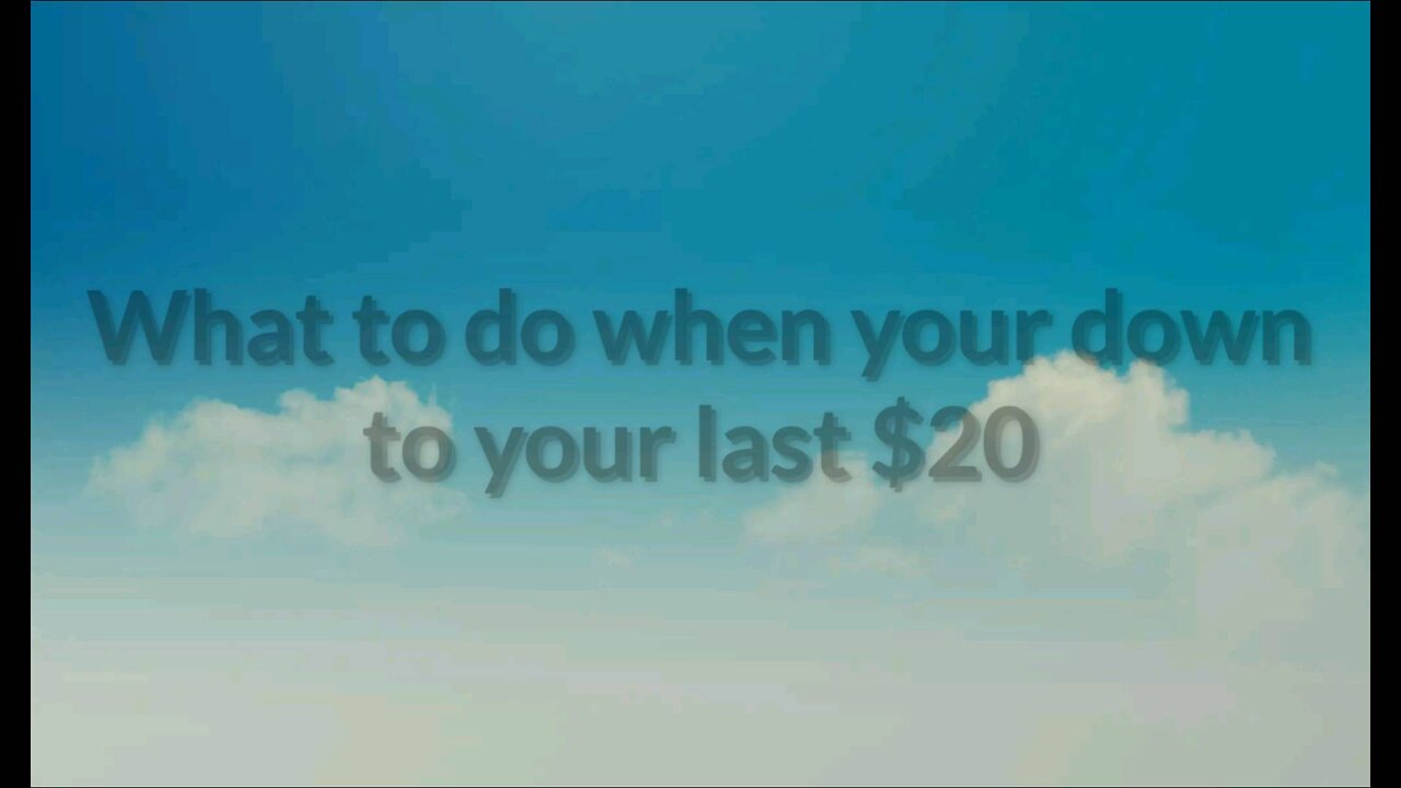 What to do when you only have $20