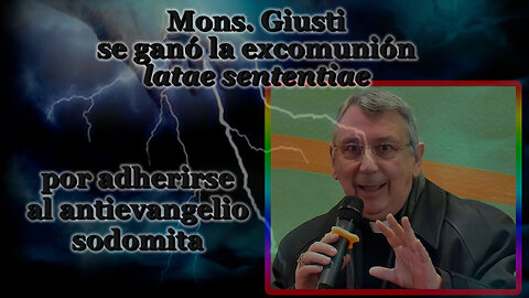 El PCB: Mons. Giusti se ganó la excomunión latae sententiae por adherirse al antievangelio sodomita