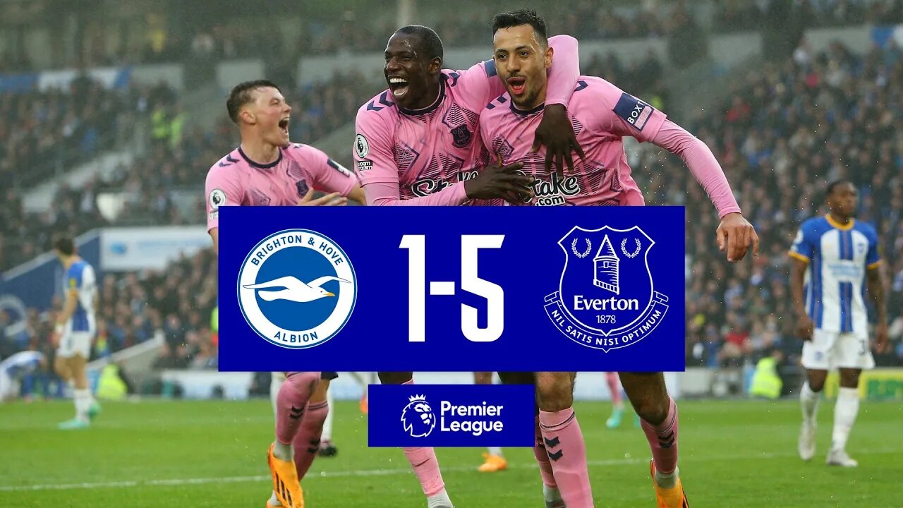 BRIGHTON 1-5 EVERTON Premier League highlights