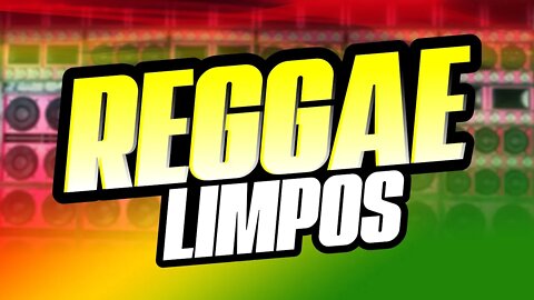 SÓ REGGAE LIMPOS SELEÇÃO MARÇO 2022