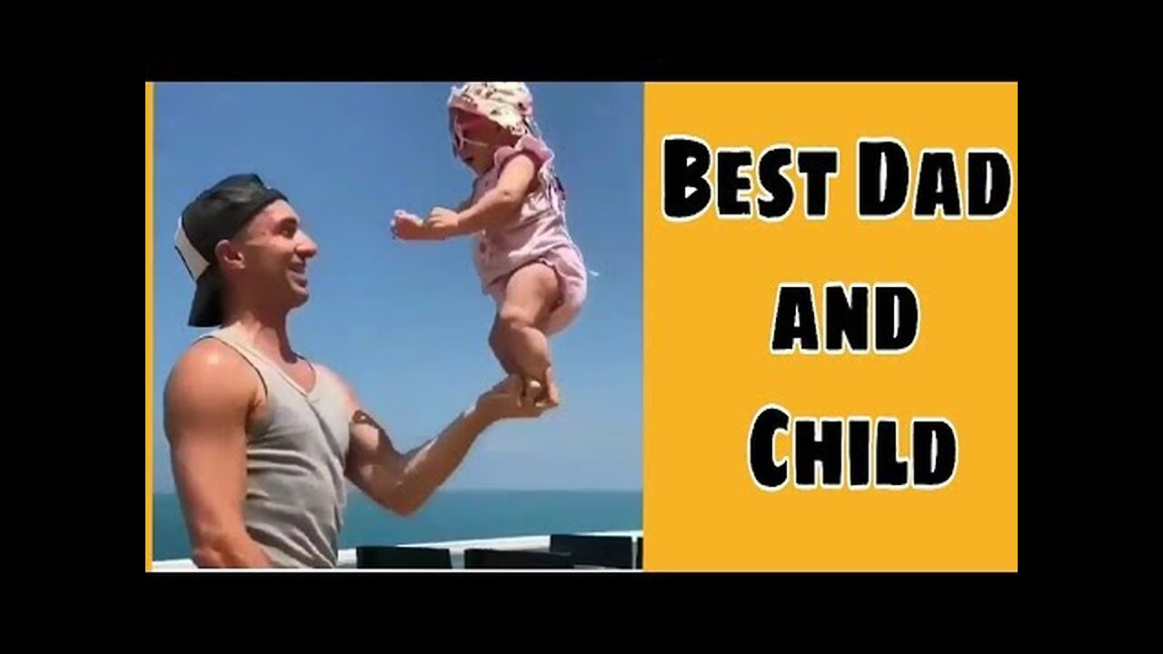 BEST EVER DAD AND CHILD. | Baby Funny Moments