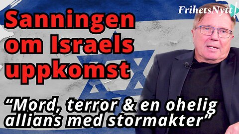 Så uppstod staten Israel - här är lite av historien bakom