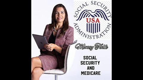 MONEY TALK - EPISODE #12 - Seguro Social e Medicare