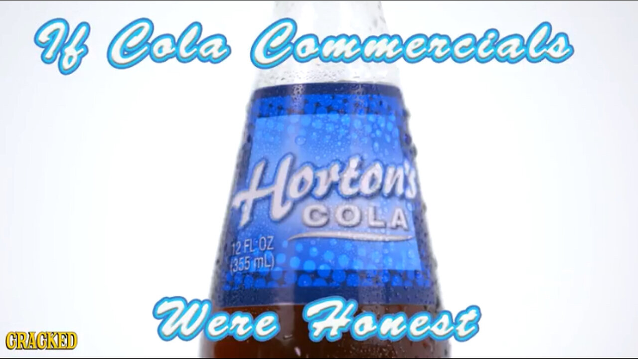 IF SODA COMMERCIALS WERE HONEST - HONEST ADS