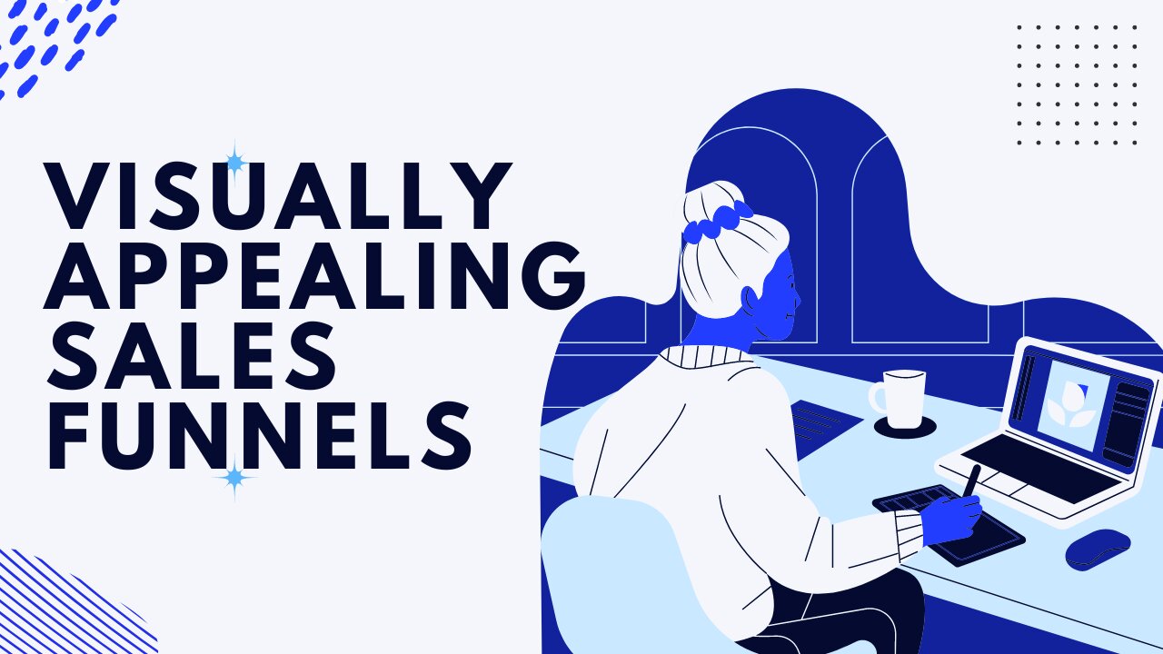 Sales Funnel Design - How to Make it Visually Appealing