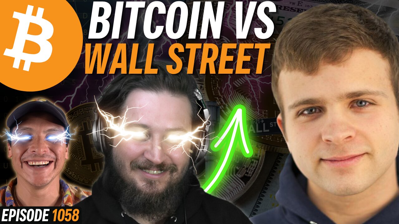 Jack Mallers Explains Why Bitcoin is Going to Win | EP 1058
