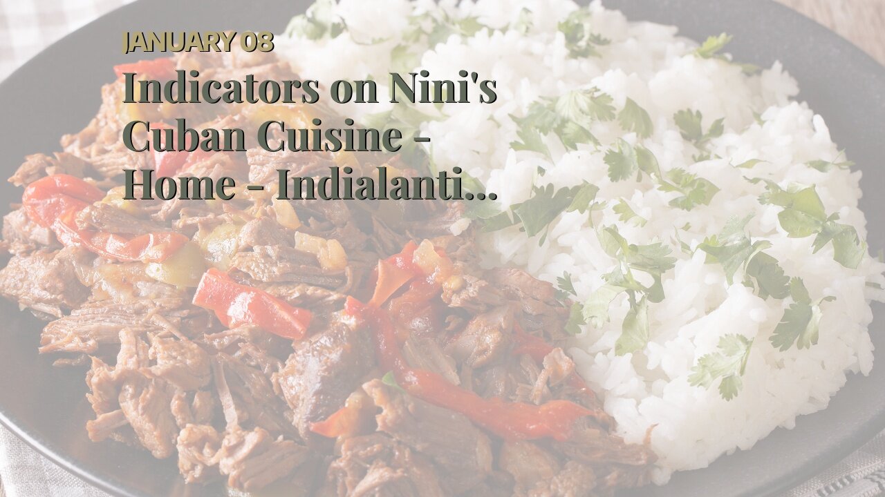 Indicators on Nini's Cuban Cuisine - Home - Indialantic, Florida - Facebook You Should Know