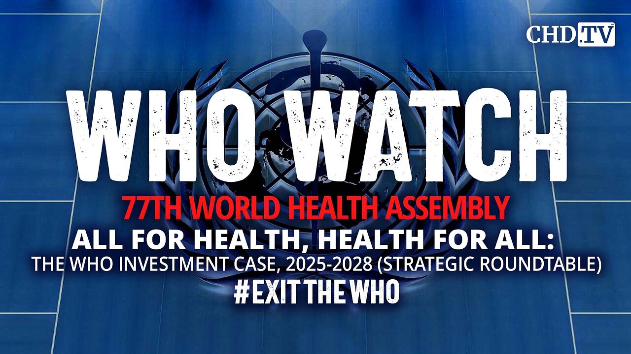 All For Health, Health For All: The WHO Investment Case, 2025-2028 | Strategic Roundtable | May 28