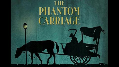 THE PHANTOM CARRIAGE 1921 Directed by & Starring Victor Sjostrom FULL MOVIE #114 AFI BEST SILENT FILMS