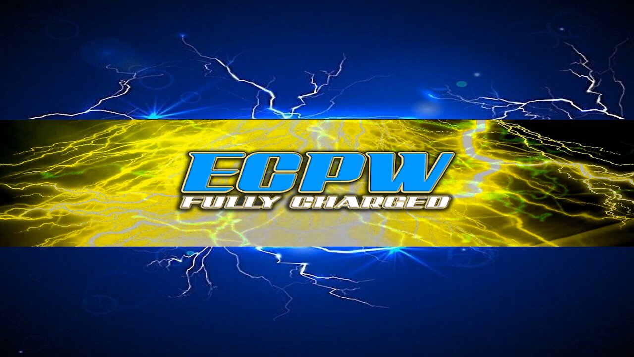 ECPW HUDSON VALLEY FULLY CHARGED Episode 4