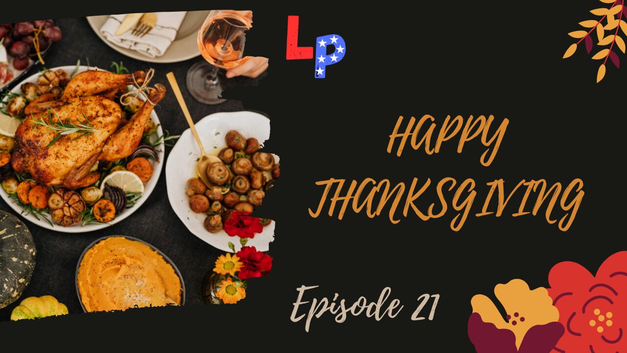 Episode 21 | Happy Thanksgiving |