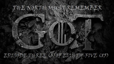 "The North Must Remember" (Video 03 of 85) Season 8 Alternate ending of Game of Thrones