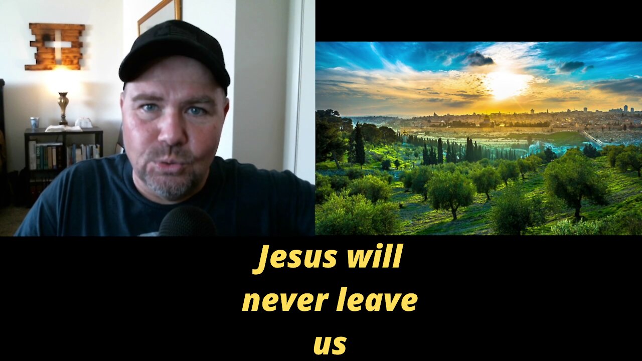 Jesus Will Never Leave Us Alone