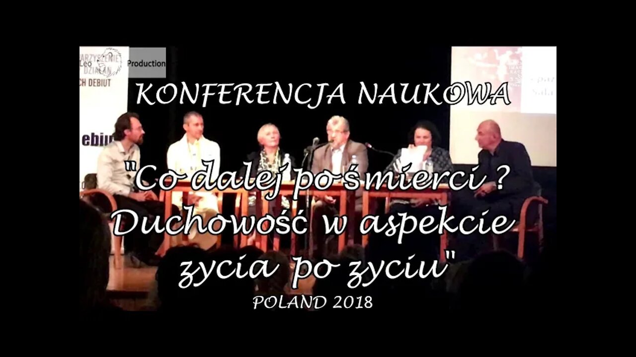 KONFERENCJA NAUKOWA -,,CO DALEJ PO ŚMIERCI'', DUCHOWOŚĆ W ASPEKCIE ŻYCIA PO ŻYCIA /2018 ©TV - IMAGO