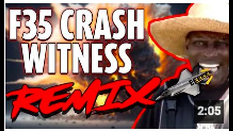 F35 Crash Witness (Randolph White) REMIX - The Remix Bros