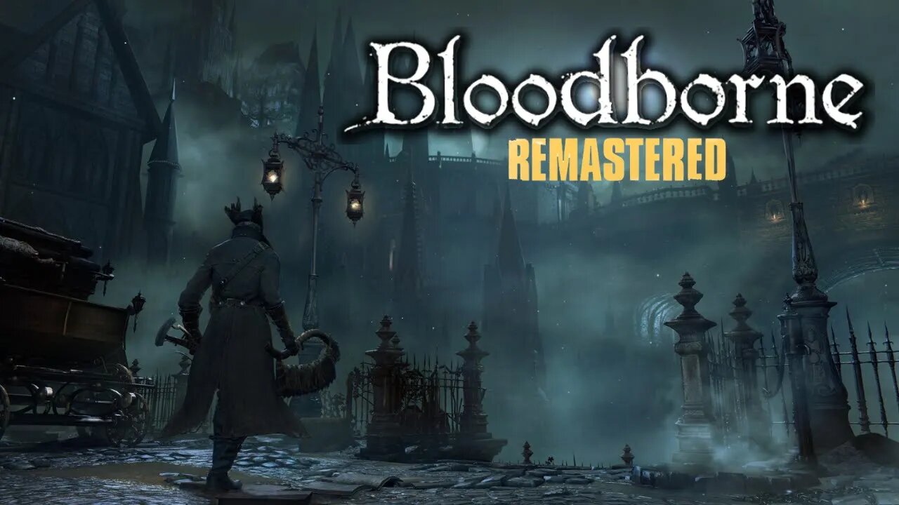 REMASTER DE BLOODBORNE A CAMINHO