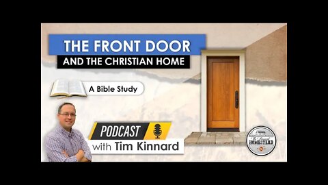 The Front Door and the Christian Home [Ministry and Missions]
