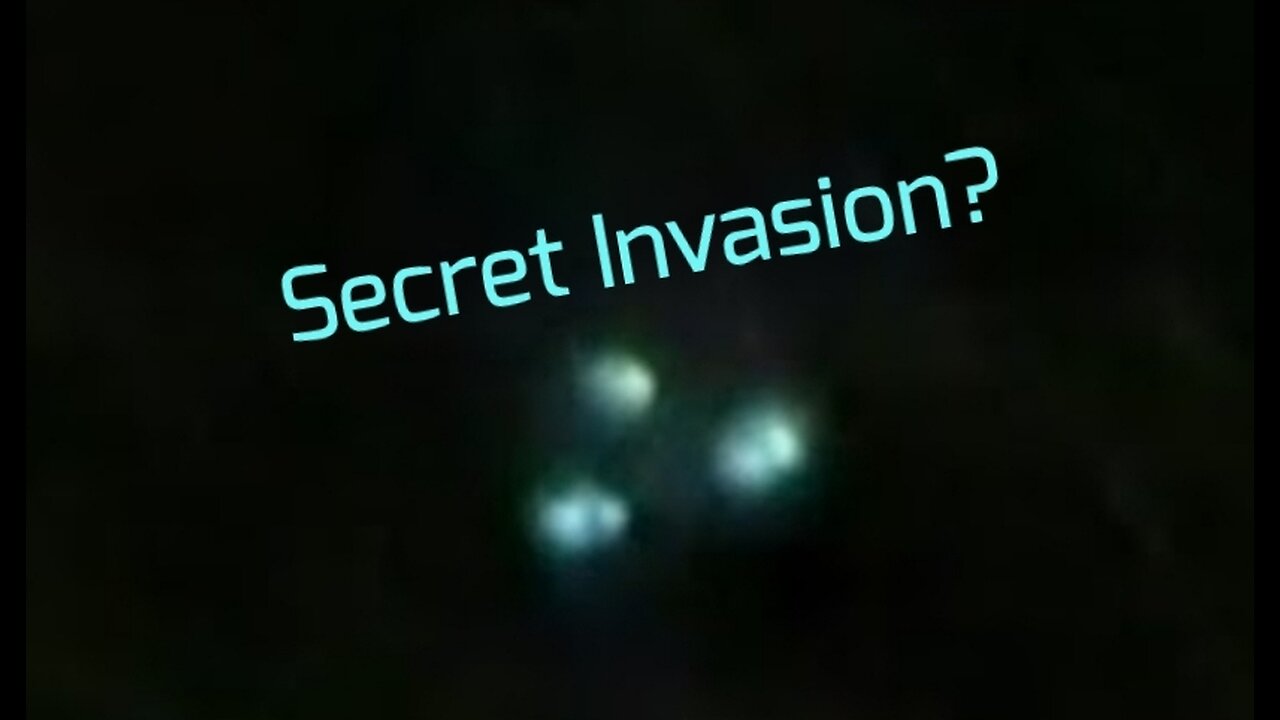 Secret Invasion?