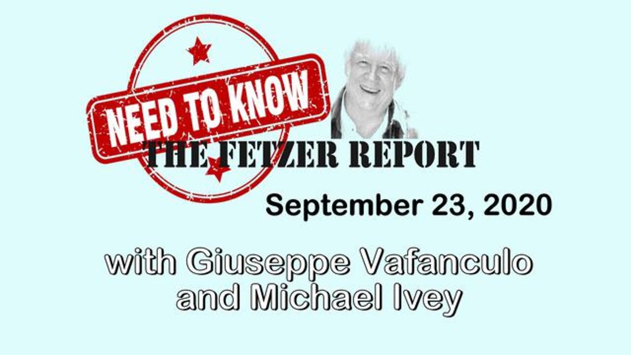 Need to Know: The Fetzer Report 23 September 2020