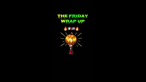The Friday Wrap Up 10 30 20