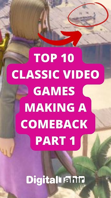 Top 10 Classic Video Games Making a Comeback Part 1