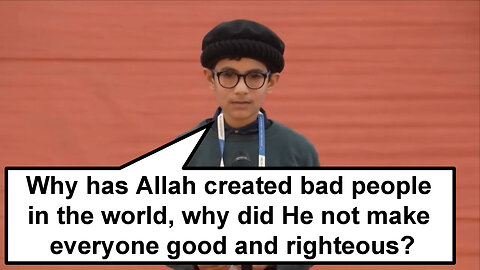 Whys has Allah created bad people in the world, why did He not make everyone good and righteous?