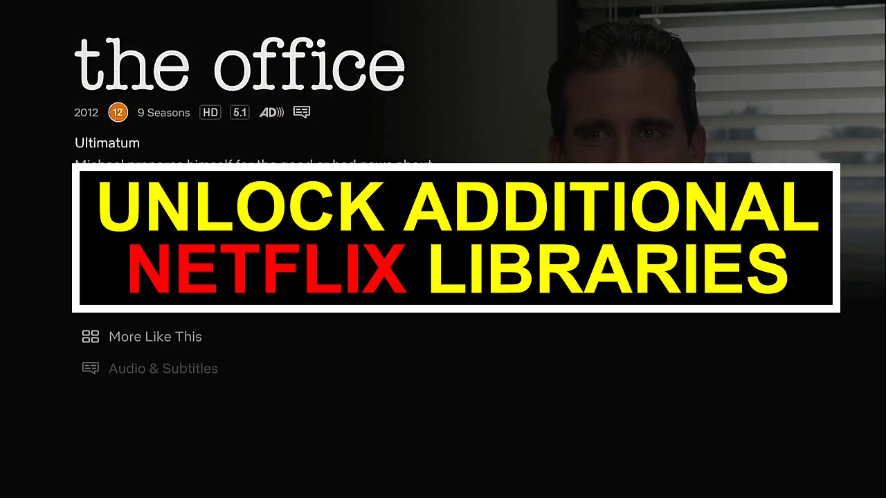 Unlock Netflix Libraries for More Movies & TV Shows