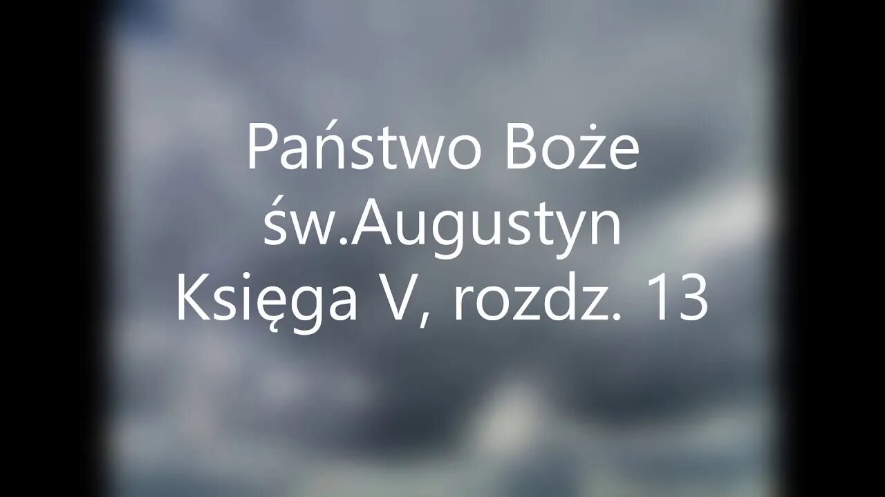 Państwo Boże -św.Augustyn Księga V, rozdz .13