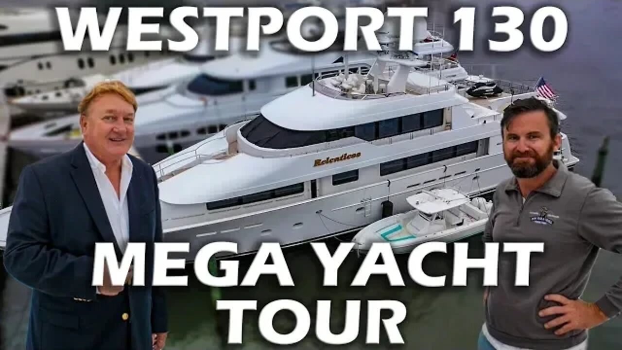 Westport 130 Mega-Yacht Tour - Boat Tour Tuesday