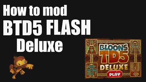 How to Actually mod BTD5 FLASH!