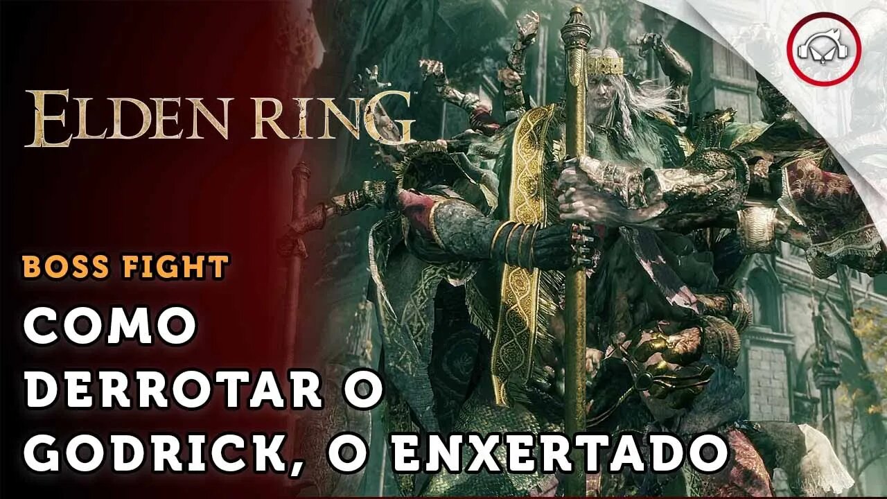 Elden Ring, Boss Fight, Como derrotar o Boss Godrick, O Enxertado | super dica PT-BR