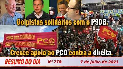 Golpistas solidários com o PSDB. Cresce apoio ao PCO contra a direita - Resumo do Dia nº778 - 7/7/21