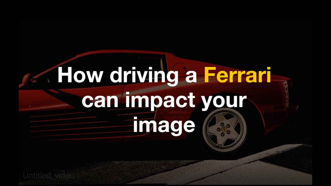 How diving a Ferrari can impact your image