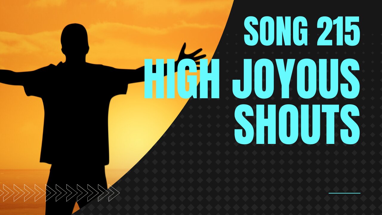 High Joyous Shouts (song 215, piano, woodwinds, orchestra, music)