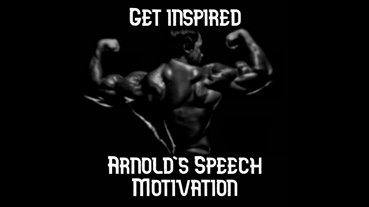 Get Inspired Arnold's Speech on Motivation, Discipline, and Failure