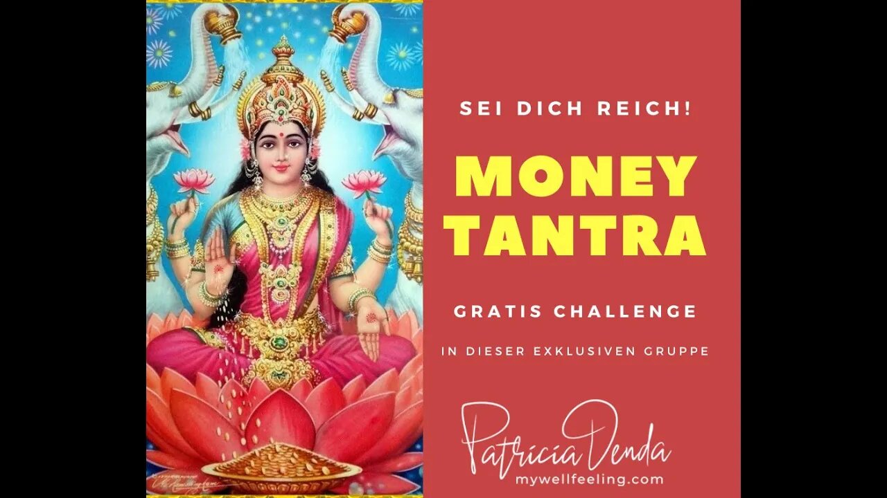 Tag 1 Money Tantra Challenge nur für 24 Std. hier online - sonst in der FB Gruppe!