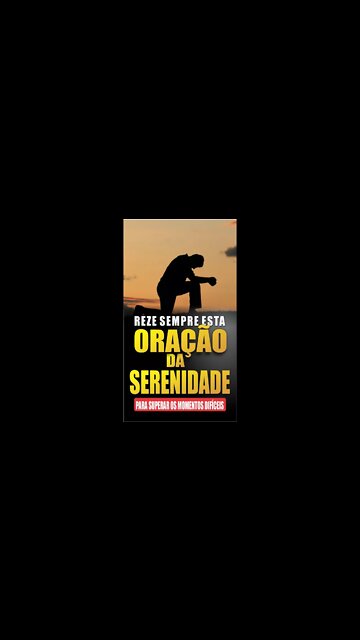 Serenidade: Oração da Serenidade