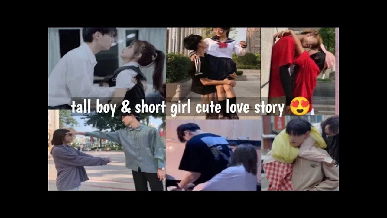 tall boy & short girl cute love story 😍 😘