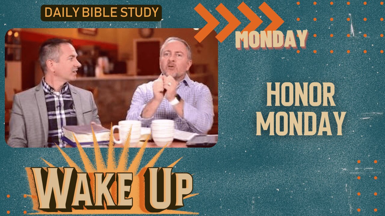 WakeUp Daily Devotional | Honor Monday