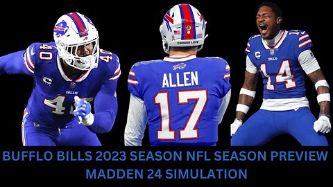 BUFFLO BILLS 2023 SEASON NFL SEASON PREVIEW | MADDEN 24 SIMULATION