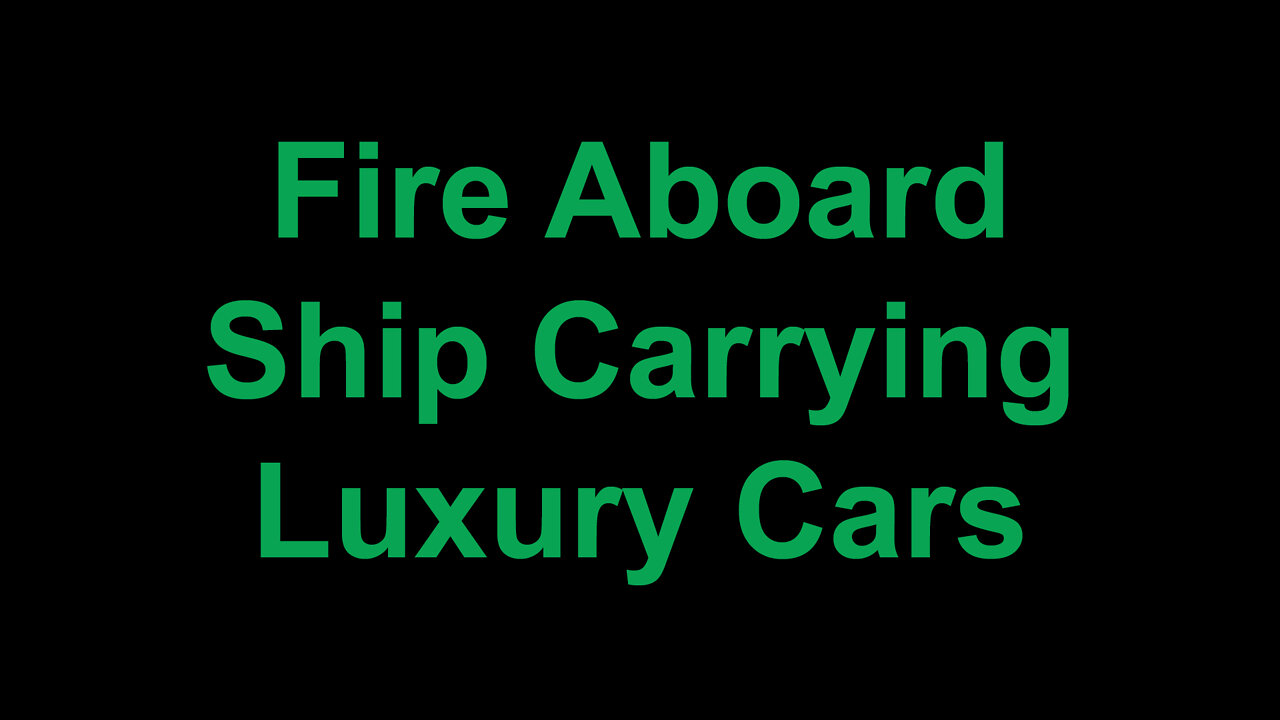 Fire Dies Down on Ship Carrying Luxury Cars