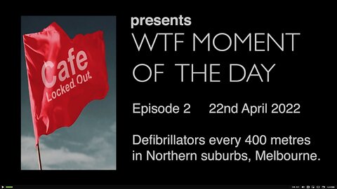 WTF of the Day - Episode 2 - Defibrillators every 400 metres