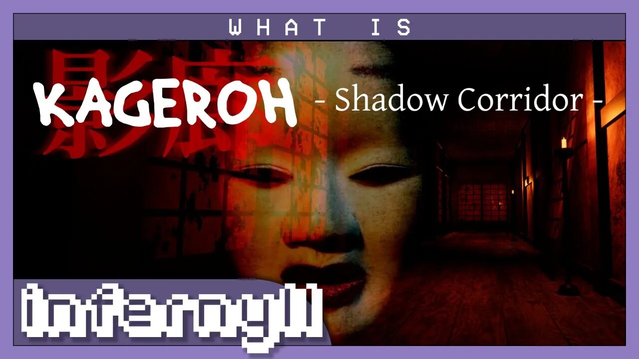 What is... Kageroh: Shadow Corridor?