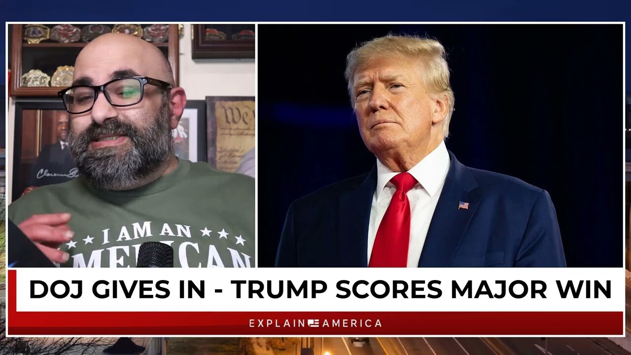 DOJ Caves In - Trump Scores Massive Victory In Legal Battle